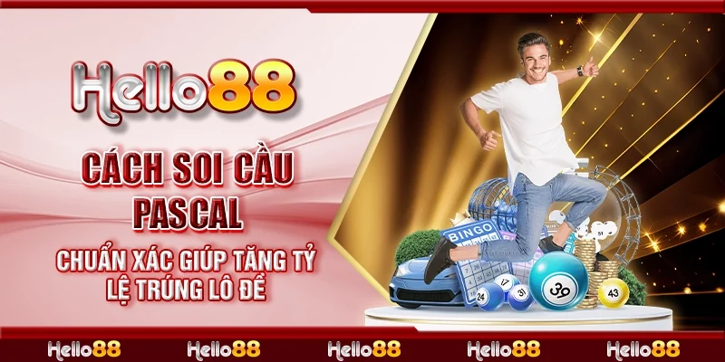 Cách soi cầu Pascal chuẩn xác giúp tăng tỷ lệ trúng lô đề
