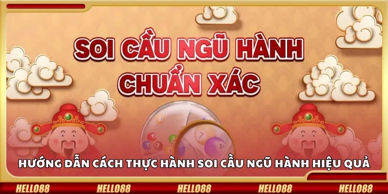 Hướng dẫn cách thực hành soi cầu ngũ hành hiệu quả